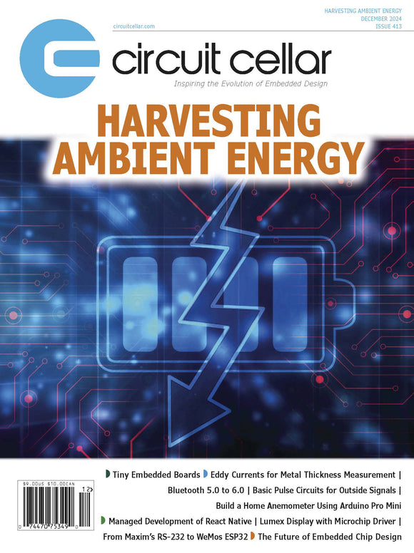 Circuit Cellar 413 December 2024 (PDF)